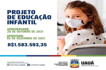 Prefeitura de Uauá tem Projeto de educação infantil aprovado